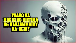 Ito ang Mangyayari sa Iyo Kapag Na-expose ka sa Acid: Alamin ang Nakakagulat na mga Epekto!