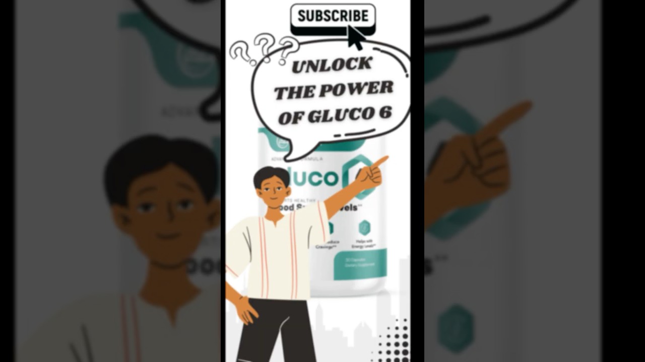 Unlock The Power of Gluco 6