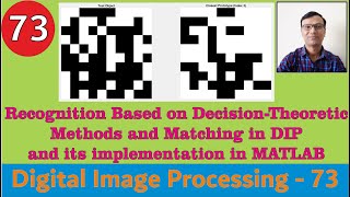 Recognition Based on Decision-Theoretic Methods and Matching in DIP and its implementation in MATLAB