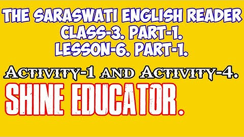 english reader class 3 lesson 6 | lesson 6 class 3 english | english reader lesson 6 |shine educator