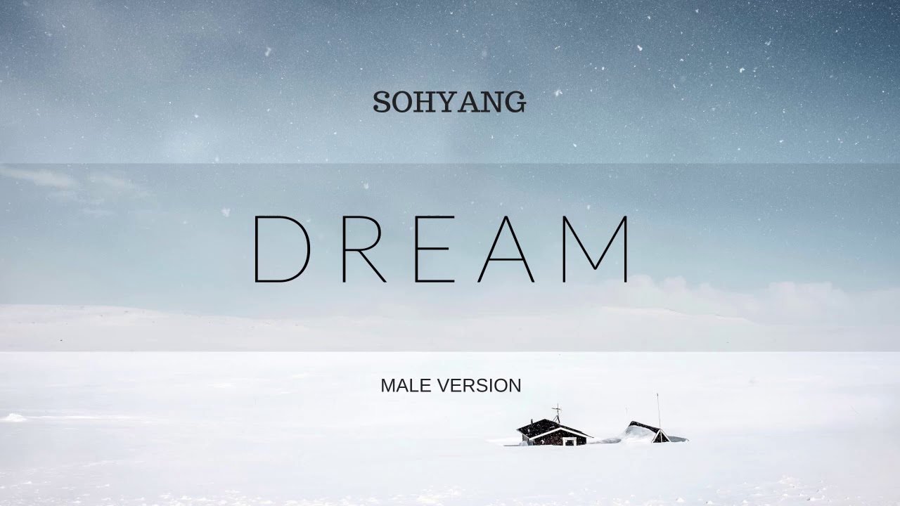 SOHYANG - Dream (Male Version)