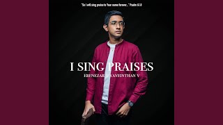 I Sing Praises