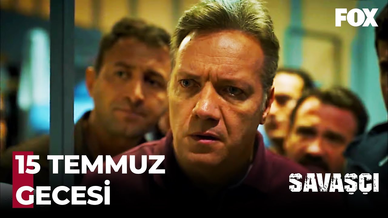 15 Temmuz Gecesi - Savaşçı 1. Bölüm
