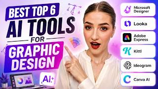 Top 6 AI Tools for Graphic Design Without Experience