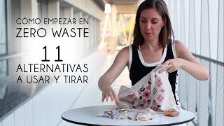 11 Alternativas Zero Waste / Cero Residuos - Por dónde puedes empezar | Orgranico
