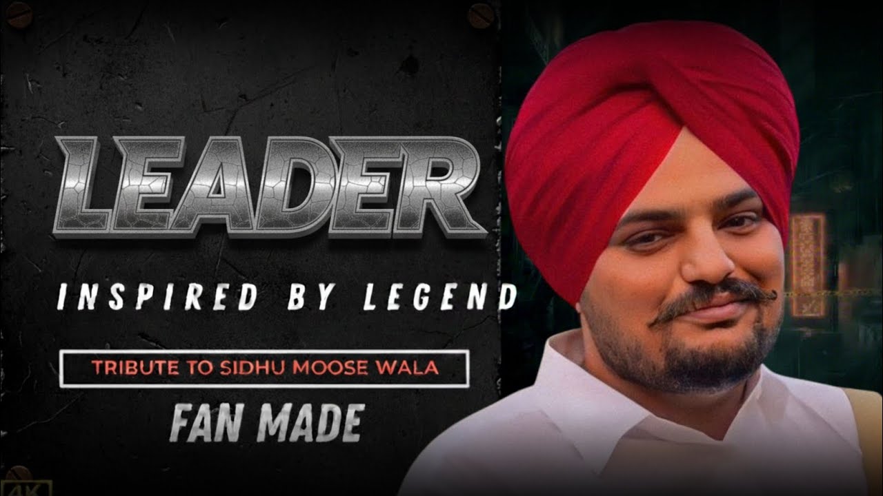(💢 LEADER 💢) Sidhu Moose Wala Song | Punjabi Gangster Song | Legend Sidhu Moose Wala | Badmashi Song
