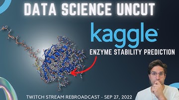 Live Kaggle Coding - Enzyme Stability Prediction - Data Science Uncut Sep, 27 2022