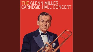 In the Mood (Live at Carnegie Hall, NYC, NY - 10/6/1939) - Glenn Miller