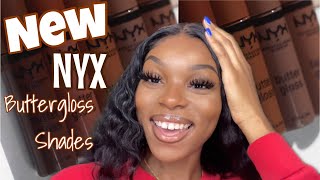 NEW NYX BUTTERGLOSS SWATCHES   FIRST IMPRESSIONS | WOC FRIENDLY | 2021