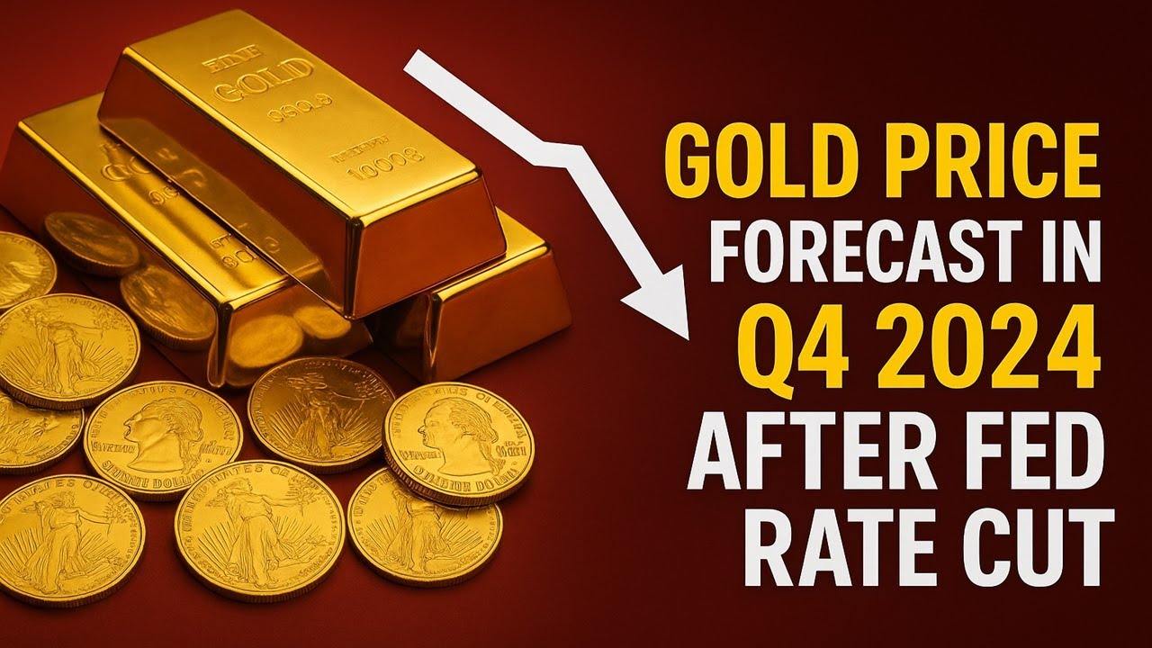 Gold Price Forecast In Q4 2024 After Fed Rate Cut - YouTube