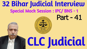32 Bihar Judicial Mock Interview | Subjectwise Special Mock | IPC/ BNS - 1 | Part 41 | CLC Judicial