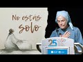 Madre Verónica Mª • No estás solo