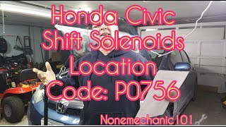 2010 Honda Civic Shift Solenoid Location (A,B,C & D) Code:P0756