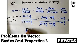 Problems On Vector Basics And Properties | Question 3 | Scalars And Vectors | Basic Physics