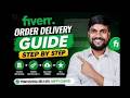 How to deliver your order on Fiverr | Step by Step guide