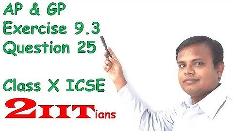 AP & GP Ex9.3 Bonus12 Class X ICSE | IIT JEE  The students of a school decided to beautify