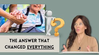 The Question Every Dementia Caregiver Should Ask