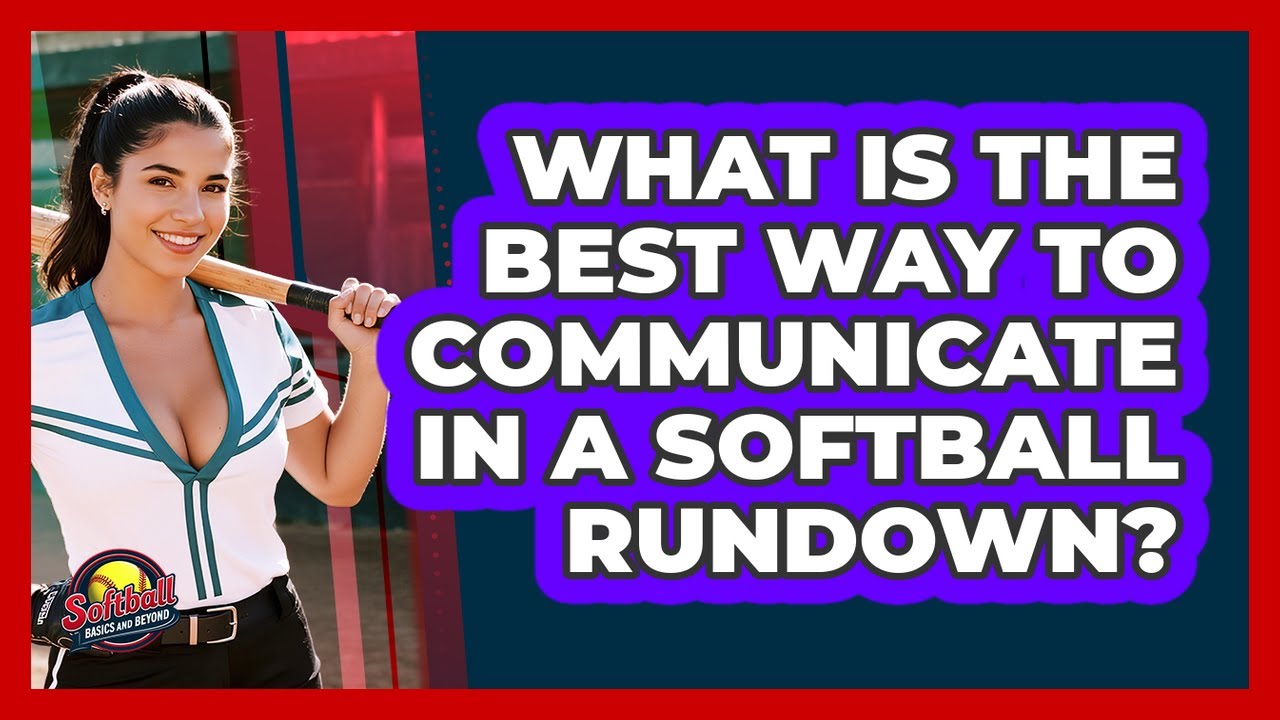 Softball Rundown What Is The Best Way To Communicate In A Softball Rundown? - Softball ...