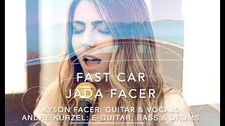 Fast Car - Jada Facer with Kyson Facer & Andre Kürzel on Guitars, Drums & Bass (Tracy Chapman Cover)