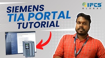TIA PORTAL | IPCS GLOBAL |Siemens TIA Portal Tutorial