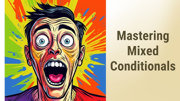 Mastering Mixed Conditionals: Unleashing the Power of 