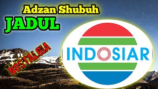 Adzan Subuh Jadul INDOSIAR 1998