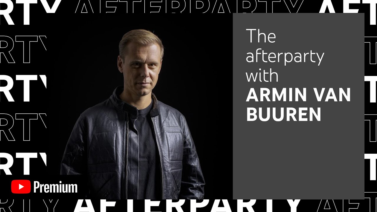 Armin van Buuren YouTube Premium Afterparty