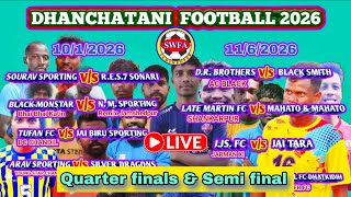 DC CHANDIL || REMIX JAMSHEDPUR || BTMC HORTOPA || QUARTER FINALS || DHANCHATANI FOOTBALL LIVE
