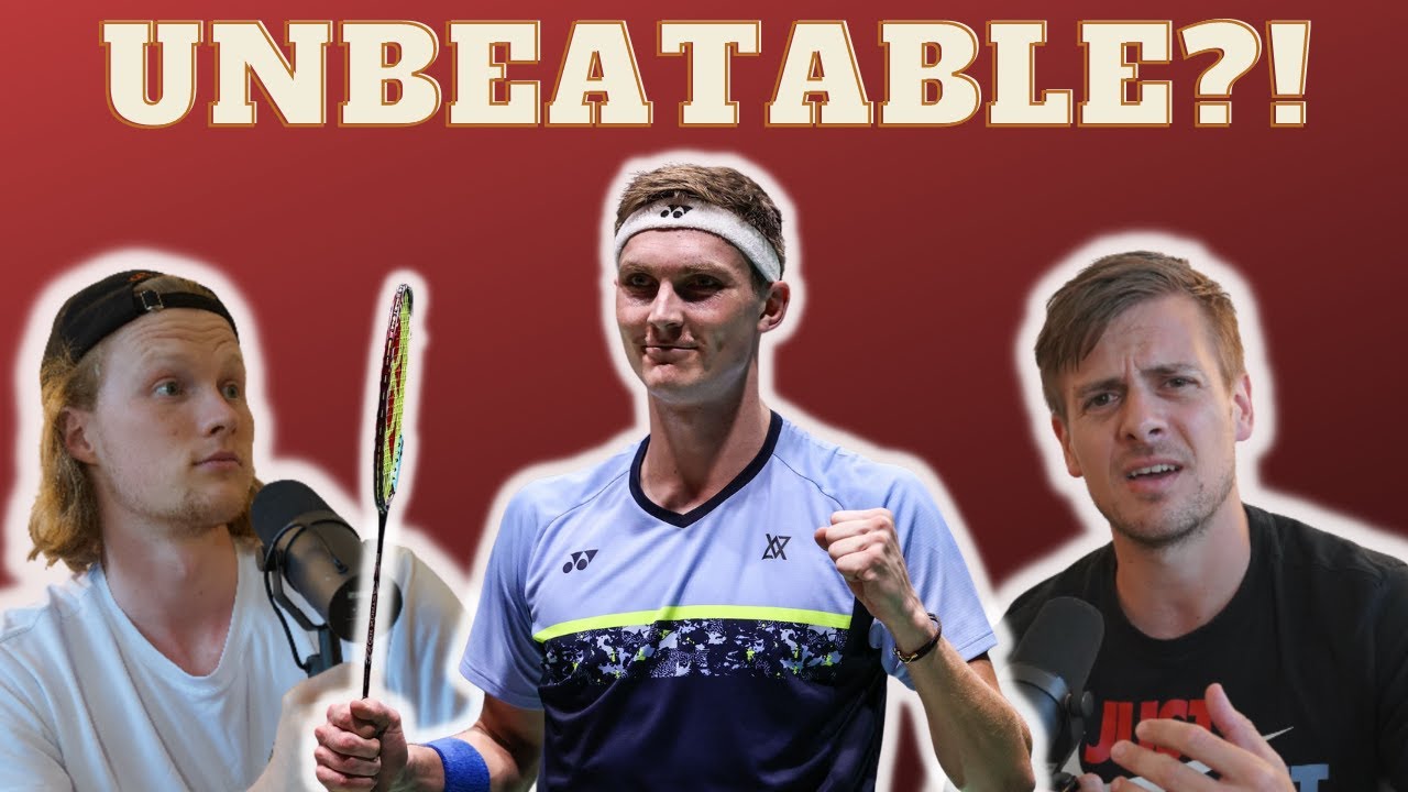 Is Viktor Axelsen unstoppable !? - The Badminton Experience EP.26