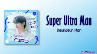 Deundeun Man - Super Ultra Man [Lovely Runner OST Part 4] [Rom|Eng Lyric]