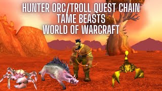 Hunter Orc / Troll Quest Chain Tame Beasts World of Warcraft Classic