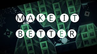 Geometry Dash - Make It Better by Syndd (Insane Demon)