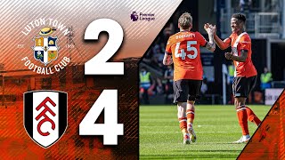 Luton 2-4 Fulham | Premier League Highlights