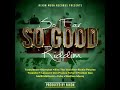 SO FAR SO GOOD RIDDIM MIX- @djlassangelvibes  #turbulence #djlassangelvibes #riddim