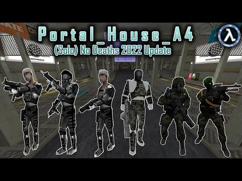 [Sven Co-op Portal House A4 (Solo) No Deaths] Full Walkthrough 2022 Map Update