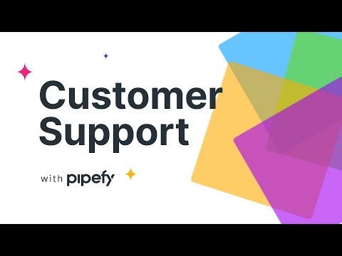 Customer Support with Pipefy