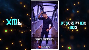 New Bangla Sad Song Xml File💔Karone Okarone Nishedhe Barone🥺Alight Motion Sad Xml🥀@ShahinEditz.