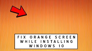 How to Fix Orange Screen Error on Laptop/PC While Installing Windows 10 | Easy Method 2022 GAMEOLOGY
