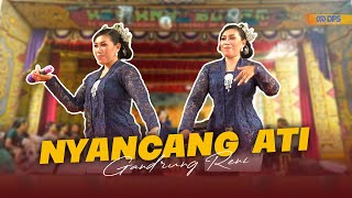 NYANCANG ATI - GANDRUNG RENI || KUWUNG WETAN ft TEGAR AUDIO [LIVE REJOAGUNG]