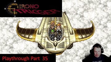 Chrono trigger playthrough part 35