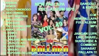 NEW PALLAPA Full Album Vol. 49 Campursari - Kisinan ! Nemen ! Sido Rondo ! Crito Mustahil ! Widodari