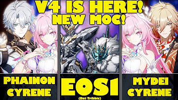 V4 LAST UPDATE! E0S1 Phainon X E0S1 Cyrene E0S1 Cyrene X E0S1 Mydei │ 3.7 Beta V4 - New Moc 12