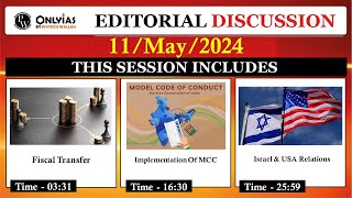 11 May 2024 | Editorial Discussion |  Model code of conduct, Fiscal Transfer, USA and Israel
