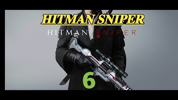 HitMan Sniper Walkthrough GamePlay Part 6 Chapter 2 Mission 16-20