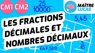 Fractions décimales et nombres décimaux CM1 - CM2 - 6ème - Cycle 3 - Maths