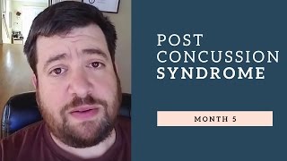 Post Concussion Syndrome: Five Months Post Brain Injury