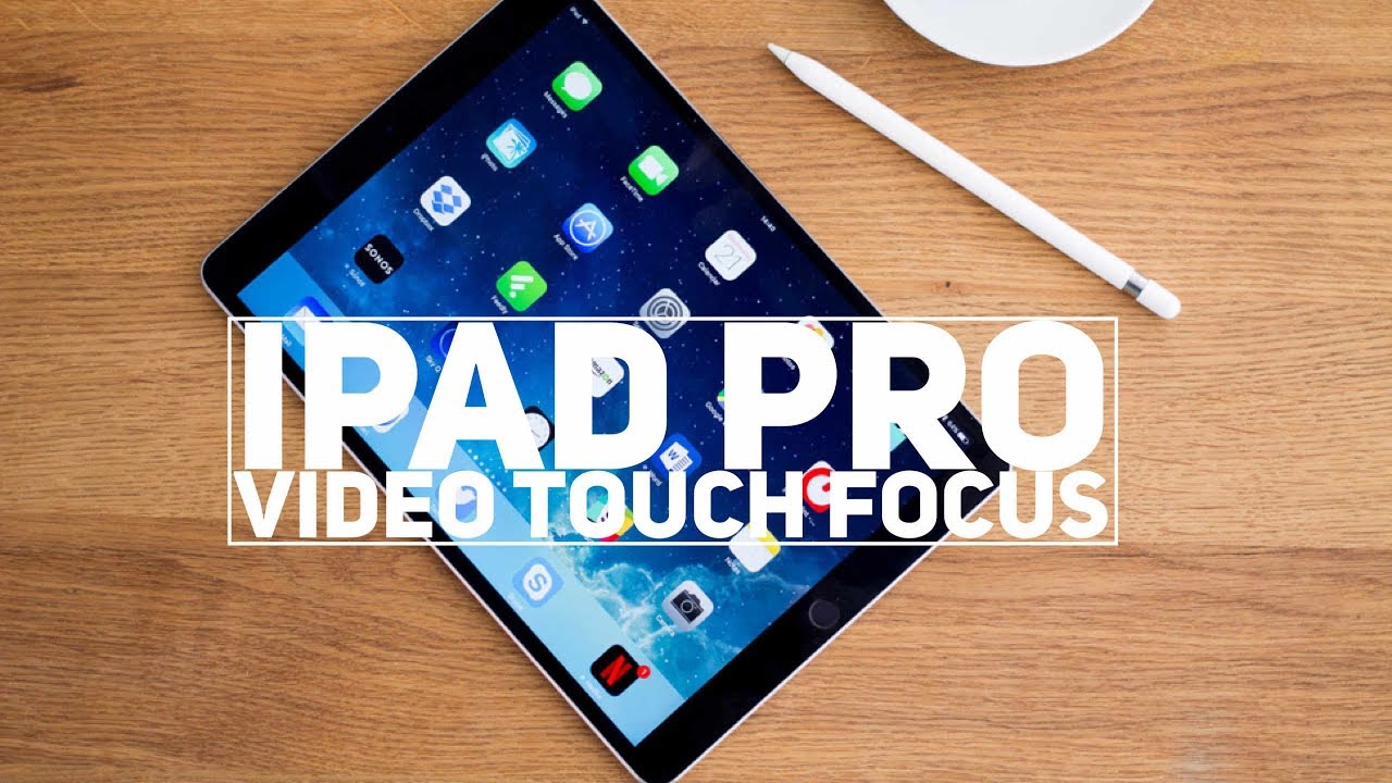 Apple IPad Pro Video Touch Focus Test - YouTube