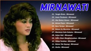 Tangis Rindu - Mirnawati Full Album || Kumpulan Lagu Dangdut Lawas 