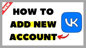 How to Add a New Account on VK App (2025 Easy Guide)