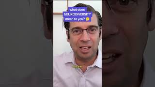 What does NEURODIVERSITY mean to you?